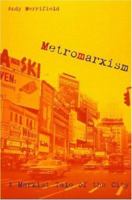 Metromarxism: A Marxist Tale of the City 0415933498 Book Cover