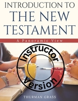 Instructors Introduction to the New Testament: A Panoramic View B09YQJBLZ3 Book Cover