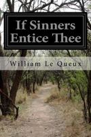 If Sinners Entice Thee 1518623158 Book Cover