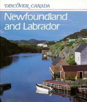 Newfoundland and Labrador (Discover Canada) 0516066218 Book Cover