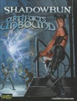 Shadowrun Artifacts Unbound 1934857750 Book Cover
