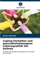 Coping-Verhalten und gesundheitsbezogene Lebensqualität bei Asthma 6203349038 Book Cover