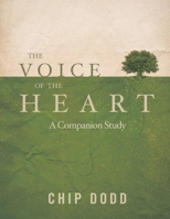 The Voice of the Heart: Companion Book Study B0BZQXXCL2 Book Cover