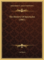 The History Of Spectacles 1120034671 Book Cover