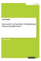 Ken Loach's "Ae Fond Kiss". A Multicultural Romeo and Juliet Story? 3656437793 Book Cover