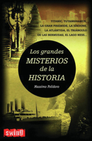 Los Grandes Misterios De La Historia/ The Great Mysteries of History (Hermetica/ Hermetic) 8479276363 Book Cover