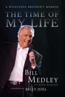 The Time of My Life: A Righteous Brother's Memoir 0306823675 Book Cover