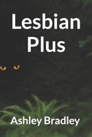 Lesbian Plus B09Q3N3Q97 Book Cover