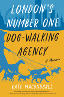 London's Number One Dog-walking Agency: Library Edition 0063059789 Book Cover