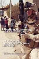 Al-Anbar Awakening: American Perspectives (Volume I) 1907521968 Book Cover