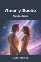 Amor y Sueño: Narrativa Poética (Spanish Edition) B0DX1T7ST3 Book Cover