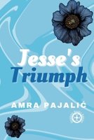 Jesse's Triumph 1922871362 Book Cover