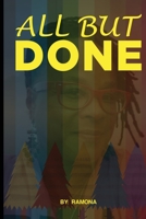 All But Done By Ramona Kearns B099BYND3S Book Cover