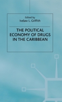 The Political Economy Of Drugs In The Caribbean 1349402664 Book Cover
