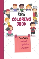 My Best Toddler coloring book fun with -Animals -Alphabets -Letters: Kids Coloring book, animals coloring book, alphabet coloring book, mix coloring b B08VYR23TP Book Cover