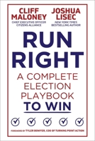 Run Right: A Complete Election Playbook to Win 1510787011 Book Cover