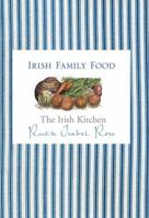The Irish Kitchen: Family Food (Irish Kitchen) 0717142434 Book Cover