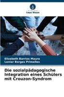 Die sozialpädagogische Integration eines Schülers mit Crouzon-Syndrom 6209328180 Book Cover