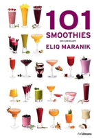 101 Smoothies: Mix and Enjoy! 3848006839 Book Cover