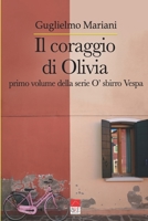 Il coraggio di Olivia: Primo volume della serie O' sbirro Vespa B0B8BPKMLZ Book Cover
