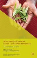 Microcredit Guarantee Funds in the Mediterranean: A Comparative Analysis 1137452986 Book Cover