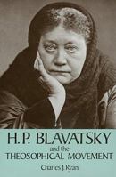 H. P. Blavatsky and the Theosophical Movement 0911500804 Book Cover