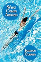 What Comes Around 1937627055 Book Cover