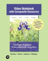Video Notebook with Corequisite Resources for College Algebra with Intermediate Algebra: A Blended Course 0136938280 Book Cover