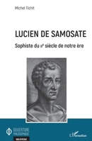 Lucien de Samosate: Sophiste du IIe siècle de notre ère (Ouverture Philosophique) (French Edition) 2140281411 Book Cover