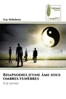 Rhapsodies d'une âme sous ombres funèbres (French Edition) 620885170X Book Cover