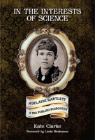 In the Interests of Science: Adelaide Bartlett and the Pimlico Poisoning 1911273671 Book Cover