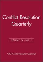 Conflict Resolution Quarterly, Volume 24, Number 1, Autumn 2006 0787994863 Book Cover