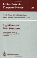 Algorithms and Data Structures: Third Workshop, Wads '93, Montreal, Canada, August 11-13, 1993. Proceedings (Lecture Notes in Computer Science) 3540571558 Book Cover