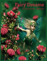fairy dreams coloring book: A Coloring Book For Adults: Fantasy Coloring for Grownups by Molly Harrison B08HGZK8ST Book Cover