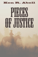 Pieces of Justice 1498237835 Book Cover