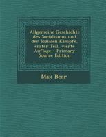 Allgemeine Geschichte Des Socialismus Und Der Sozialen K�mpfe, Erster Teil, Vierte Auflage 1294049119 Book Cover