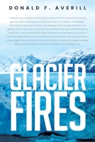 Glacier Fires and Ornaments of Value 1961254085 Book Cover
