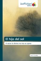 El hijo del sol: A veces lo divino no nos es ajeno 6139422868 Book Cover