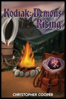 Kodiak: Demons Rising B0GWH9NZHZ Book Cover