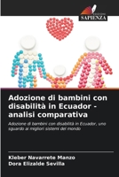 Adozione di bambini con disabilità in Ecuador - analisi comparativa 6209085245 Book Cover