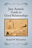 Jane Austen's Guide to Good Relationships 1541114620 Book Cover