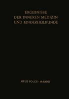 Ergebnisse der inneren Medizin und Kinderheilkunde: Neue Folge; 19. Band 3642948618 Book Cover