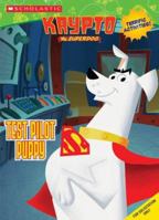Krypto: Test Pilot Puppy (Coloring and Activities #2) (Krypto the Superdog) 0439744040 Book Cover
