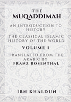 The Muqaddimah - Volume 1: An Introduction to History B08HGTJJ28 Book Cover