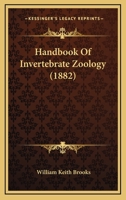 Handbook of Invertebrate Zoology. For Laboratories and Seaside Work 1018946144 Book Cover