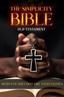 THE SIMPLICITY BIBLE: THE OLD TESTAMENT 1966478542 Book Cover