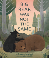 Big Bear Was Not the Same 1506471412 Book Cover