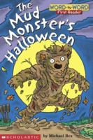 Word By Word First Reader: The Mud Monster's Halloween 0439334926 Book Cover