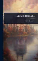 MusÃ(c)e Royal... (French Edition) 1024920089 Book Cover