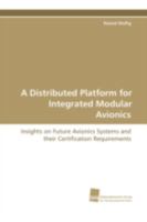 A Distributed Platform for Integrated Modular Avionics 3838100492 Book Cover